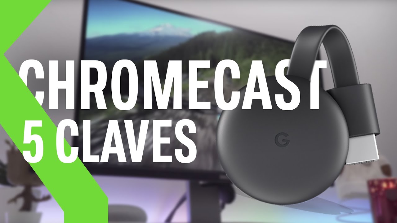 Tienes un Chromecast? Estos son los accesorios que no deben faltarte, Smart TV