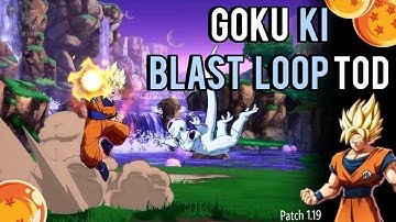 Goku ssj Ki Blast Loop TOD (Dragon Ball FighterZ patch 1.19)