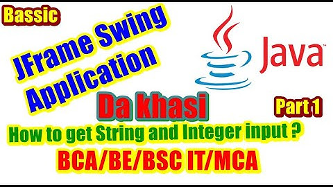 Basic Java Swing Application/JFRAME/GUI Design lyngba ka netbean part 1