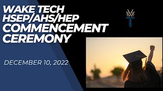 Wake Tech: HSEP/AHS/HEP commencement ceremony