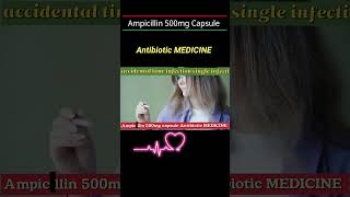 Ampicillin capsule review in Hindi/use and benefit and side effect #viral #ytshort #shorts #trending