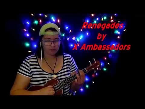 Renegades - X Ambassadors (Ukulele Cover!)