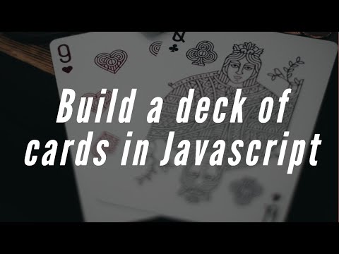 Building a deck of cards in Javascript