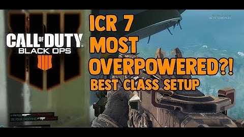 Black Ops 4 - ICR-7 Overpowered Gun In Beta So Far?! (Best Class Setup!)
