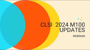 CLSI M100 UPDATE (2024) for VAMR Study