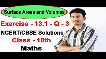 Chapter 13 Exercise 13.1 Q 3 - Surface Areas and Volumes class 10 maths - NCERT Solutions