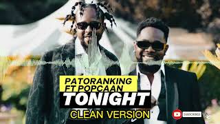 PATORANKING FT POPCAAN - TONIGHT (BEST RADIO EDIT)