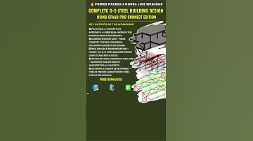 Live Webinar on “Complete G+5 Steel Building Design Using STAAD PRO CONNECT EDITION”