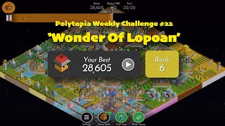 Polytopia Weekly Challenge #22 | REPLAY | Rank 6! 🔥 | 'Wonder Of Lopoan'