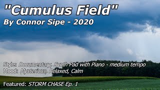 STORM CHASE Soundtrack - "Cumulus Field" Original Calm Documentary Music screenshot 1