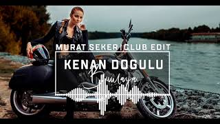 Kenan Doğulu - Bumaya (Murat Seker - Club Edit Resimi