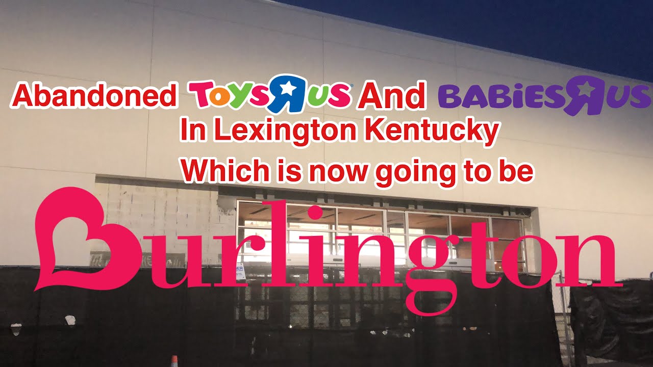 Abandoned Toy’s R Us And Babies R Us In Lexington Kentucky which is now