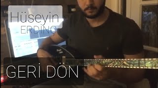 GERI DÖN - Hüseyin Erdinç (elektro baglama) Resimi