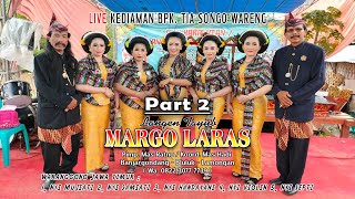 TAYUB MARGO LARAS || LIVE SONGO WARENG PART 2