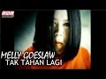 Download Lagu Melly Goeslaw - Tak Tahan Lagi (Official Music Video)