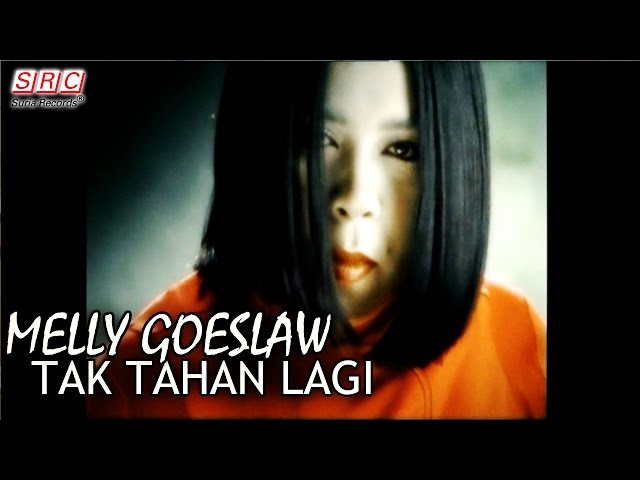 Melly Goeslaw - Tak Tahan Lagi (Official Music Video) class=