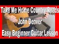 Take Me Home Country Roads - John Denver Easy Beginner Guitar Lesson