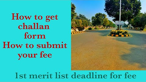 How to get challan after selection in 1st merit list//Selected students//fee submission