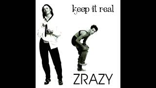 Zrazy - Keep It Real (1997) - YouTube