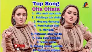 LAGU CITA CITATA PALING HIT || FULL ALBUM TERBAIK || AKU MAH APA ATUH || GOYANG DUMANG