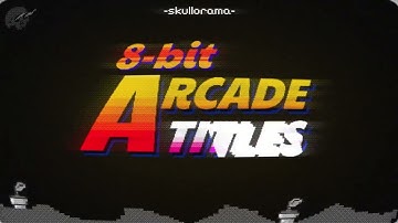 8-bit Arcade Titles | After Effects template