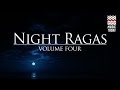 Night Ragas | Volume 4 | Audio Jukebox | Classical | Vocal & Instrumental | Various Artists