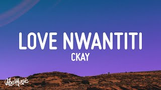 CKay - Love Nwantiti Ah Ah Ah Lyrics