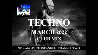 TECHNO MARCH 2022 CLUB MIX #techno #clubbing #djset #djstoneangels #playlist #clubmusic