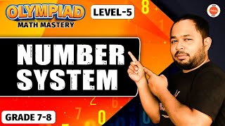 Number System | Grade 7 - 8 | Olympiad Math Mastery - Level 5 | Amit Sir | VOS