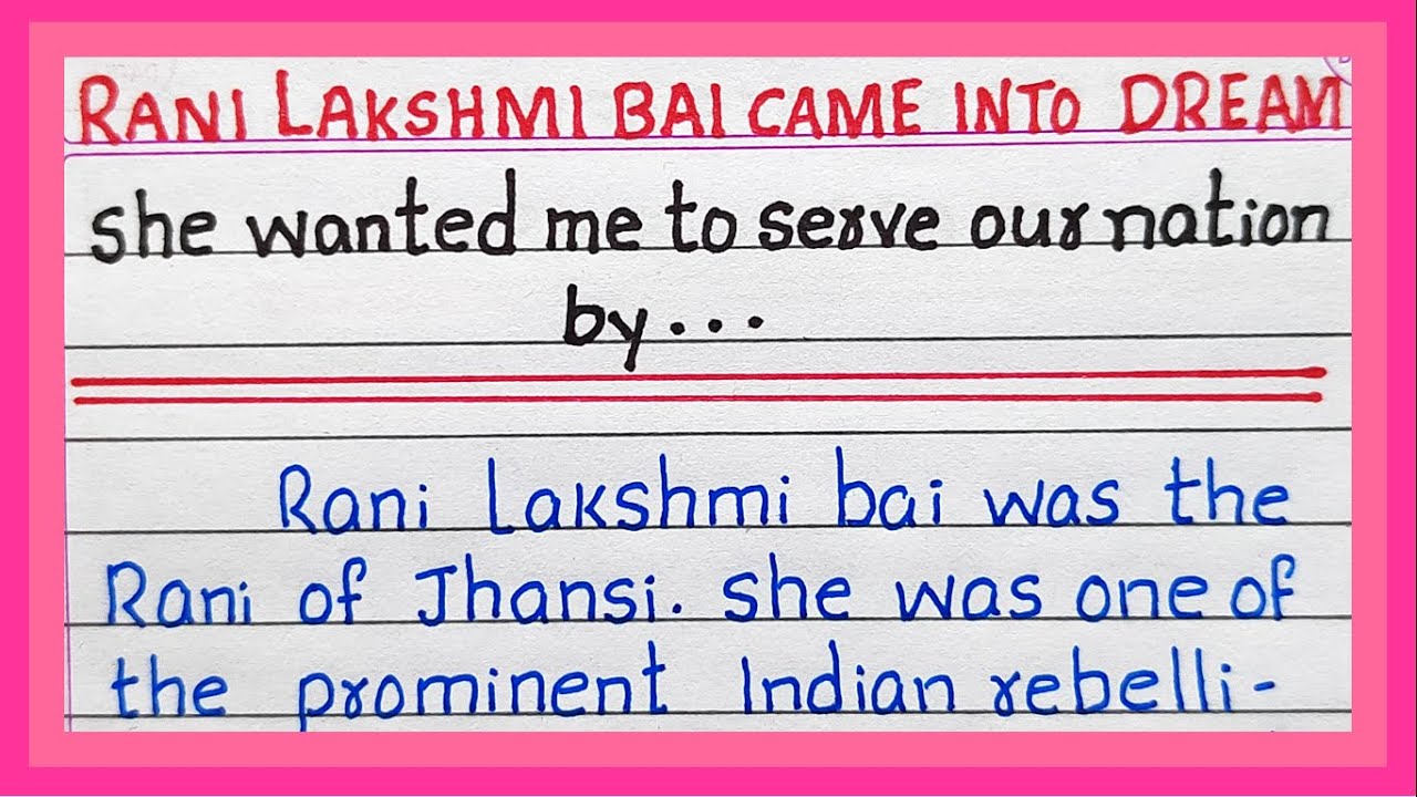 rani lakshmi bai came into my dream essay in hindi
