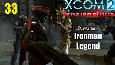 XCOM2 wotc PS5 -ONE CHOSEN AT A TIME - episode 33 ‘I’m surrounded’