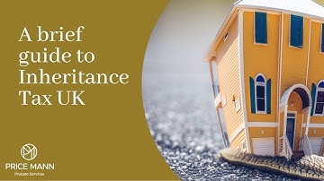 A brief guide to Inheritance Tax UK