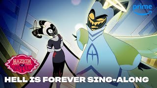 Video thumbnail of "Hell is Forever Sing-Along | Hazbin Hotel | Prime Video"