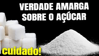 A VERDADE AMARGA SOBRE O AÇÚCAR | Novas descobertas podem fazer você parar com os doces para sempre