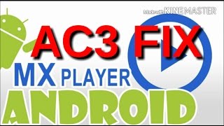 طريقة حل مشاكل الصوت في برنامج mx player ac3 fix