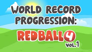 Red Ball 4 Vol.1 - World Record Progression (Speedrun History)