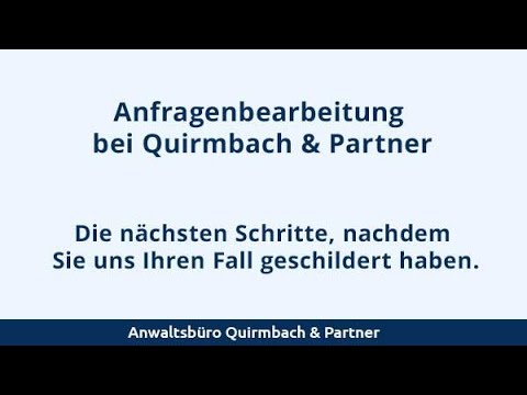 Ihre Anfrage bei Quirmbach & Partner - Wie geht es weiter?
