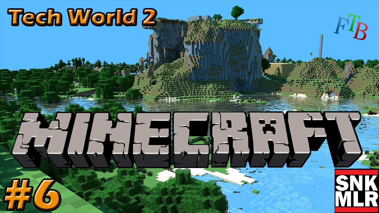 Minecraft FTB Tech World 2 - #6 - YouTube