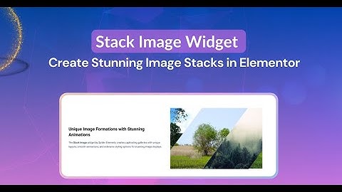 Stack Image Widget - Create Stunning Image Stacks in Elementor