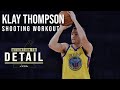 FULL Klay Thompson Shooting Workout // #AttentionToDetail🔬