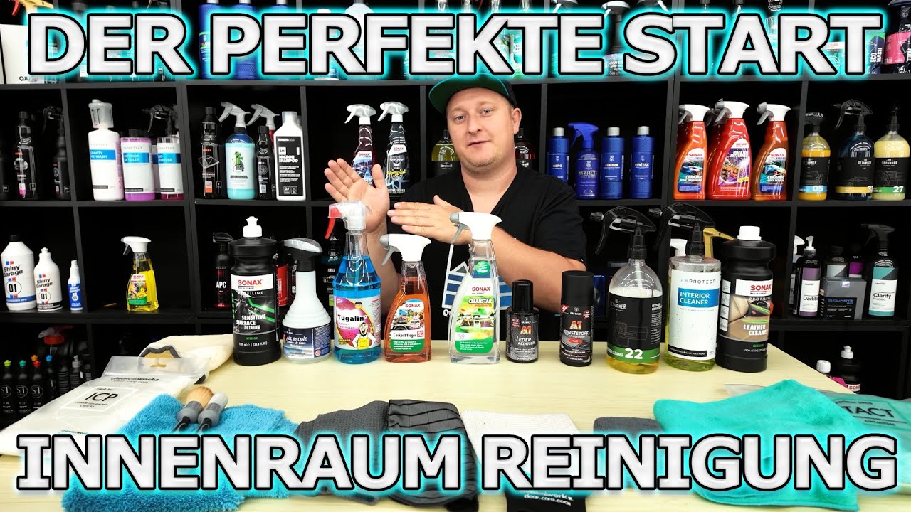 So ist der Start perfekt! Innenraum reinigen! Meine Empfehlungen für Hobby und Mehr! Teil 1