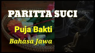 DOA PARITTA SUCI || BAHASA JAWA || Puja Bakti Pagi dan sore.