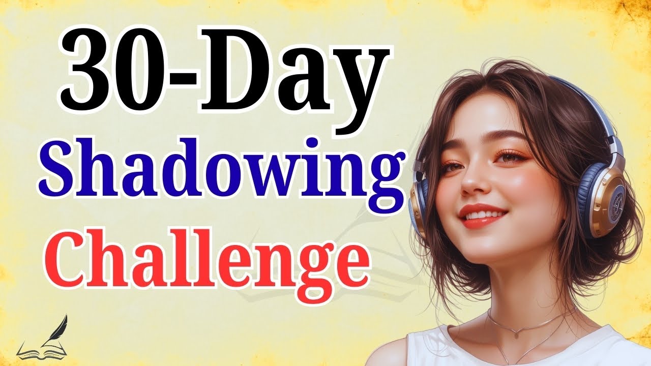 Learn English Speaking in 30 Days with Shadowing Practice_AdvanceMotive ...