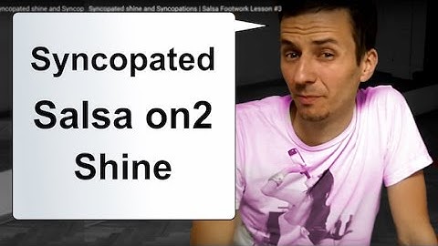 Syncopated shine and Syncopations | Salsa Footwork Lesson #3