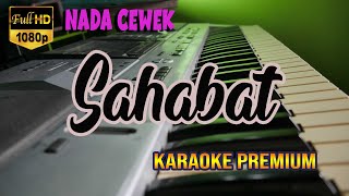 SAHABAT KARAOKE ||  NADA CEWEK
