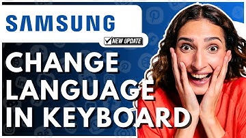 How To Change Language In Samsung Keyboard - Full Guide