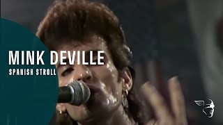 Video thumbnail of "Mink DeVille - Spanish Stroll  (From "Live at Montreux 1982")"