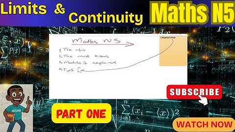Maths N5 Limits & Continuity Intro(Part 1)