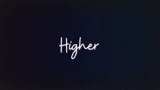 Levi Angel  Higher ( Official Lyric Video)