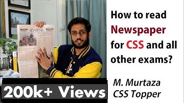 How to read Newspaper for CSS and all other exams | Mohammad Murtaza